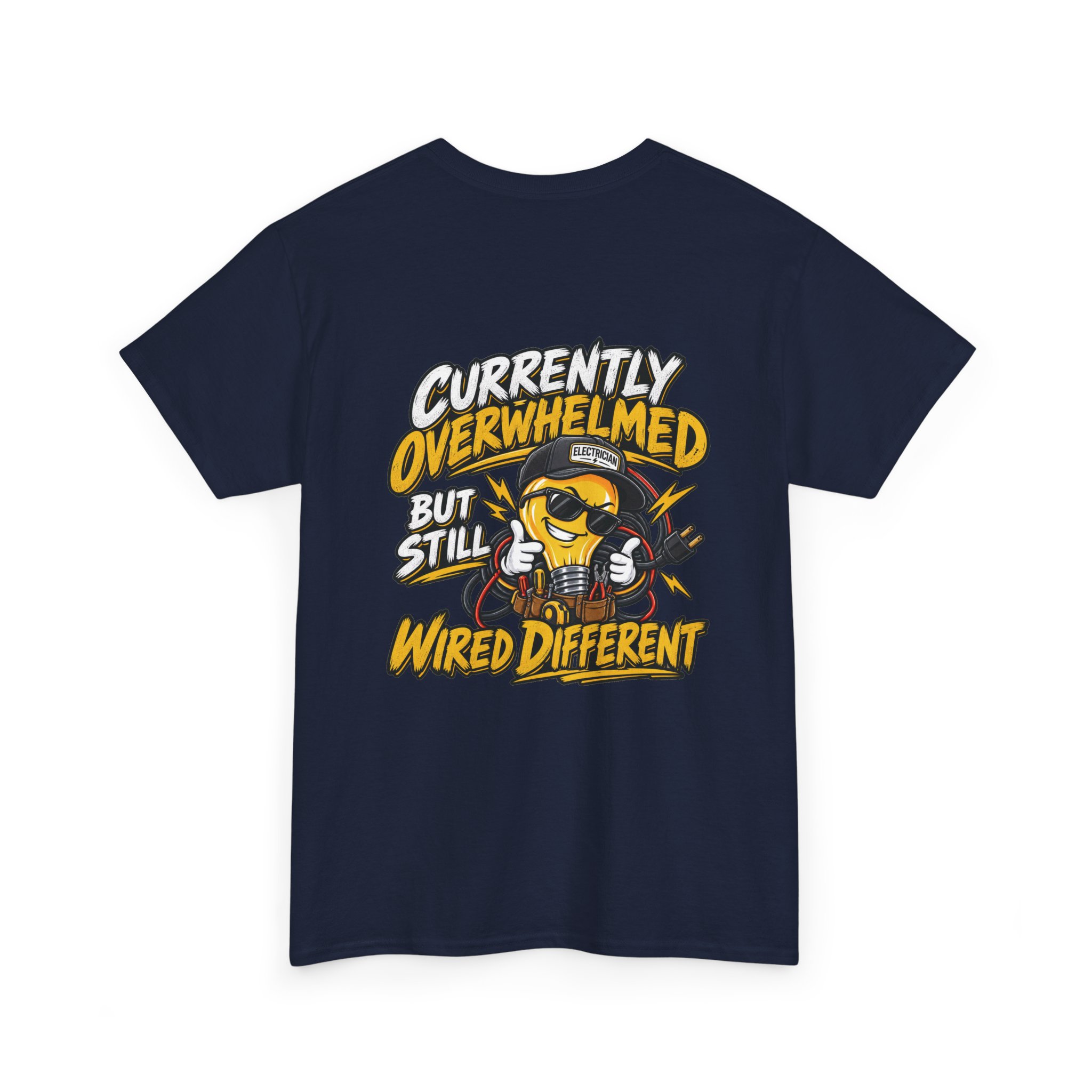 Currently Overwhelmed, But Still Wired Different Electrician T-Shirt - Image 32