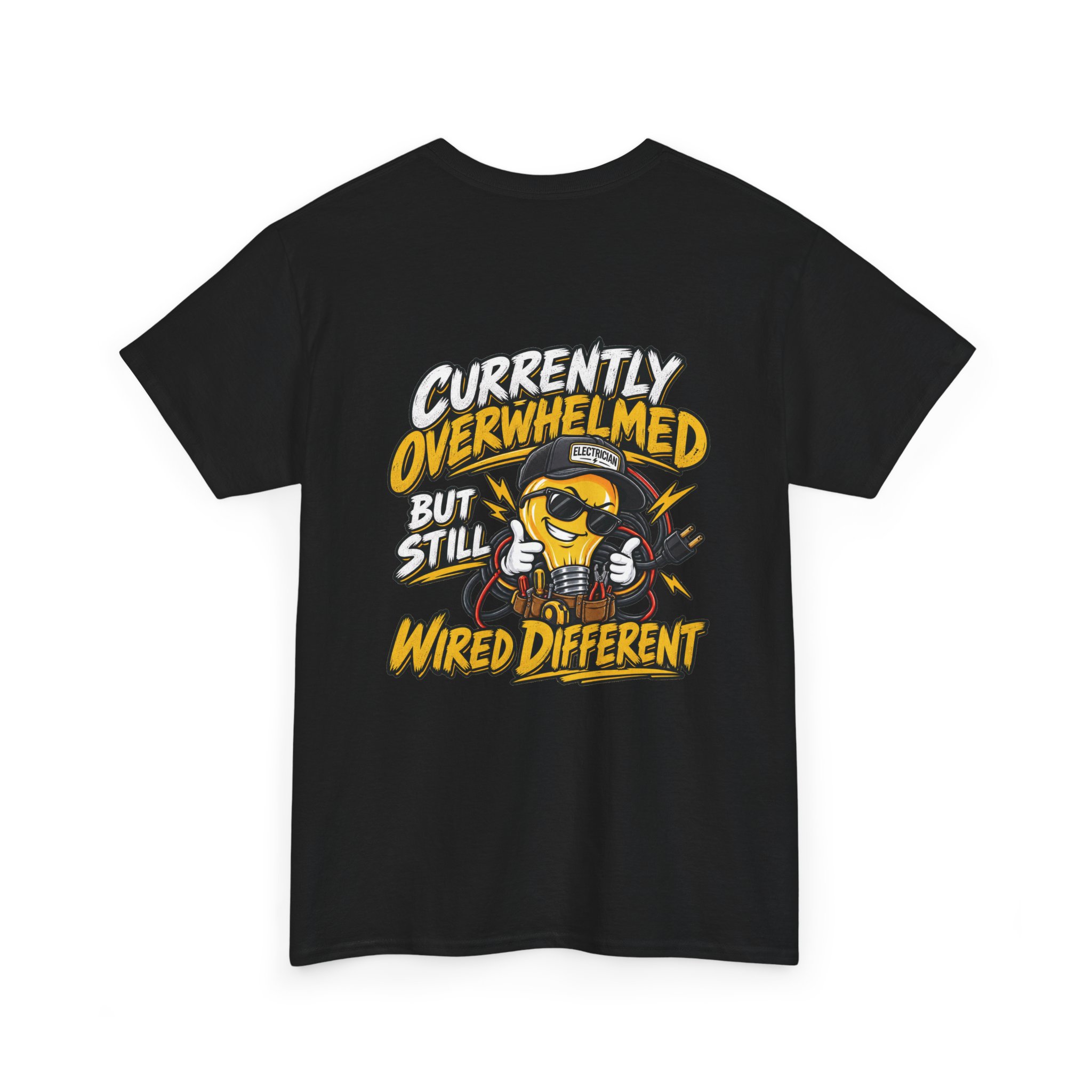Currently Overwhelmed, But Still Wired Different Electrician T-Shirt - Image 13