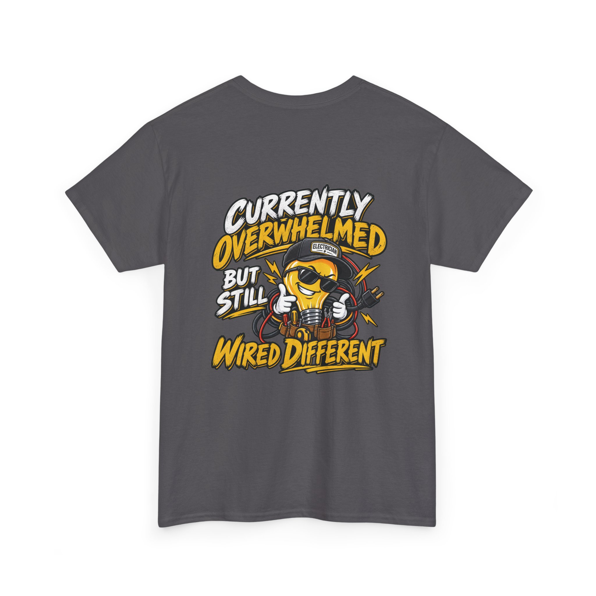 Currently Overwhelmed, But Still Wired Different Electrician T-Shirt - Image 9